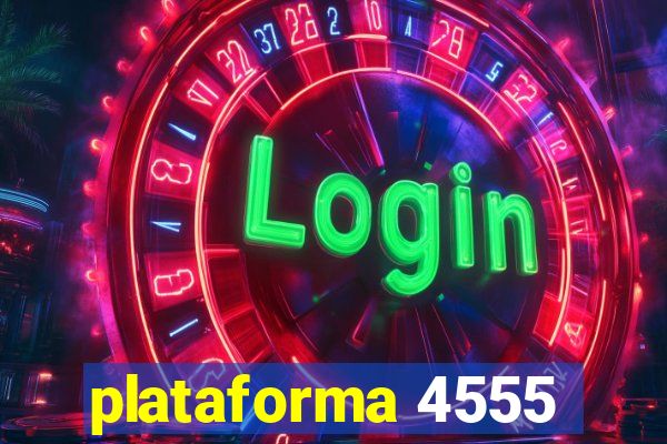 plataforma 4555